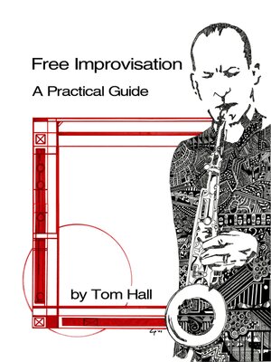 cover image of Free Improvisation: a Practical Guide